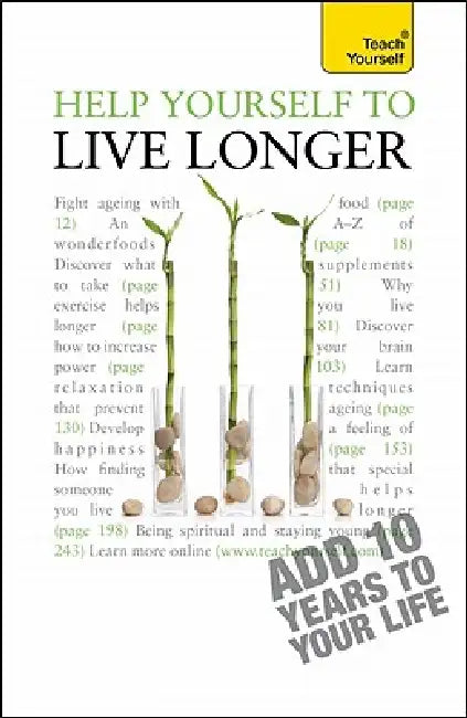 Help Yourself to Live Longer: Teach Yourself by Paul Jenner