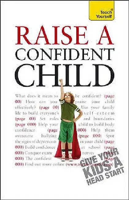 Raise a Confident Child by Hilary Pereira