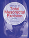 Manual of Total Mesorectal Excision by Brendan Moran