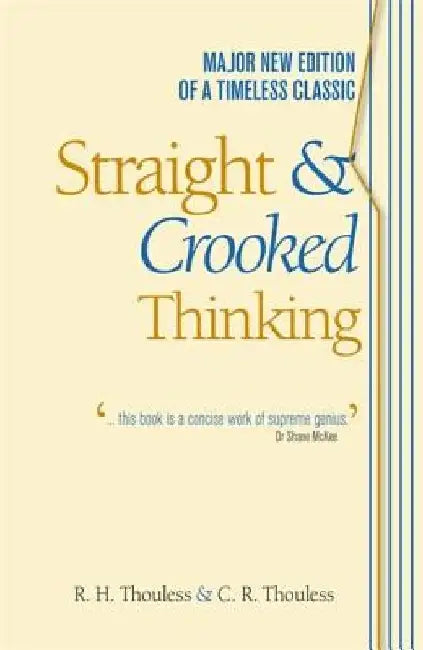 Straight and Crooked Thinking by Robert Henry Thouless