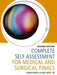 Complete Self Assessment for Medical and Surgical Finals by Kinesh Patel