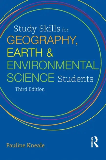 Study Skills for Geography, Earth and Environmental Science Students by Pauline E. Kneale