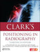 Clark's Positioning in Radiography 13e by A. S. Whitley