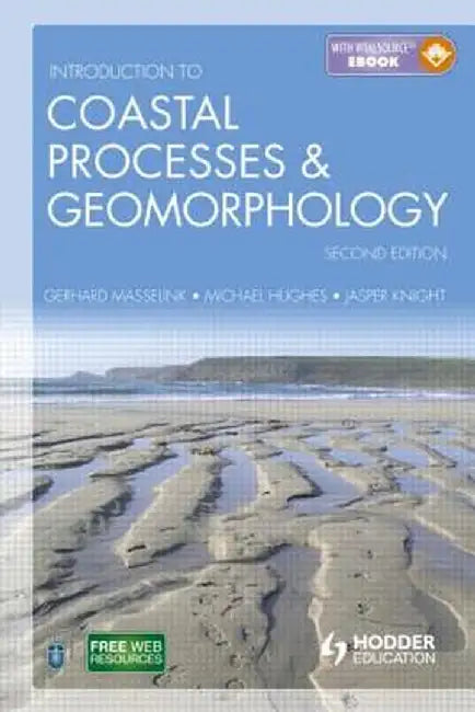Introduction to Coastal Processes and Geomorphology [With Web Access] by Gerd Masselink