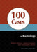 100 Cases in Radiology by Robert Thomas