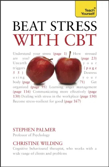 Beat Stress with CBT: Teach Yourself by Christine Wilding, Stephen Palmer