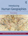 Introducing Human Geographies by Philip Crang, Mark Goodwin, Mark Goodwin