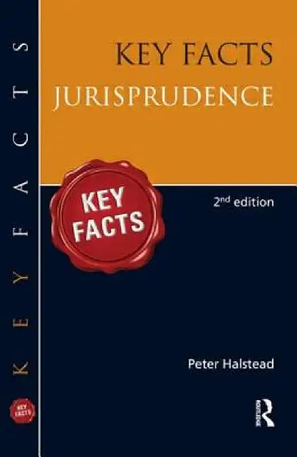Key Facts: Jurisprudence by Peter Halstead
