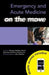 Emergency and Acute Medicine on the Move by Naomi Meardon