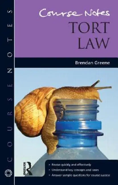 Course Notes: Tort Law by Brendan Greene