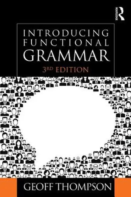 Introducing Functional Grammar by Geoff Thompson