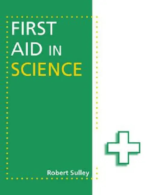 First Aid in Science by Robert Sulley