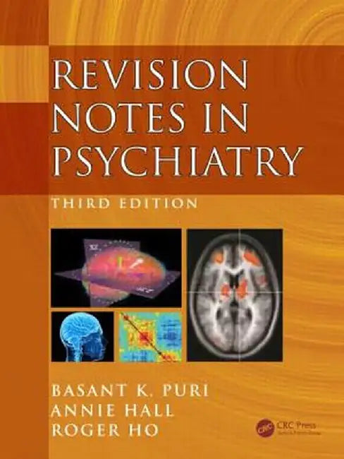 Revision Notes in Psychiatry by Basant Puri