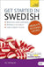 Get Started in Swedish Absolute Beginner Course: The Essential Introduction to Reading, Writing, Speaking and Understanding a New Language by Vera Croghan