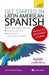 Get Started in Latin American Spanish Absolute Beginner Course by Juan Kattan-Ibarra