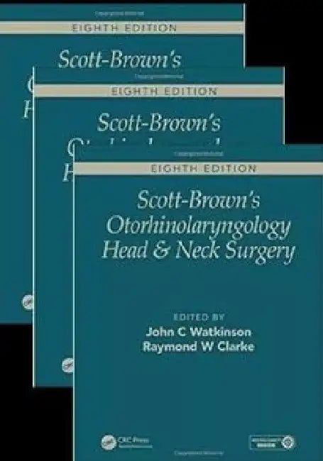 Scott Browns Otorhinolaryngology Head and Neck Surgery, 8e, 3 Vols. Set by Watkinson