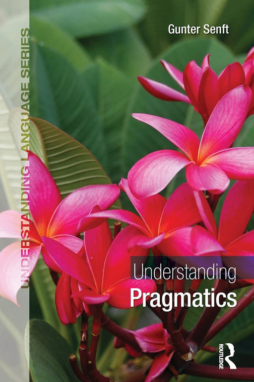 Understanding Pragmatics by Gunter Senft