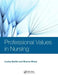 Professional Values in Nursing by Lesley Baillie
