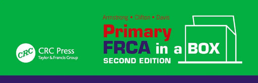 Primary FRCA in a Box by Sarah Armstrong