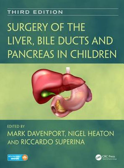 Surgery of the Liver, Bile Ducts and Pancreas in Children by Mark Davenport