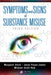 Symptoms And Signs Of Substance Misuse by Margaret Stark, Jason Payne-James, Michael Scott-Ham