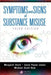 Symptoms And Signs Of Substance Misuse by Margaret Stark, Jason Payne-James, Michael Scott-Ham