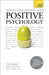 Achieve Your Potential with Positive Psychology by Tim Lebon