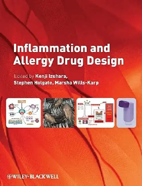 Inflammation and Allergy Drug Design by K. Izuhara