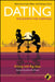 Dating - Philosophy for Everyone: Flirting with Big Ideas by Fritz Allhoff