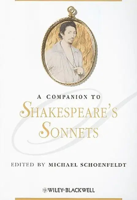 A Companion to Shakespeare's Sonnets by Michael Schoenfeldt