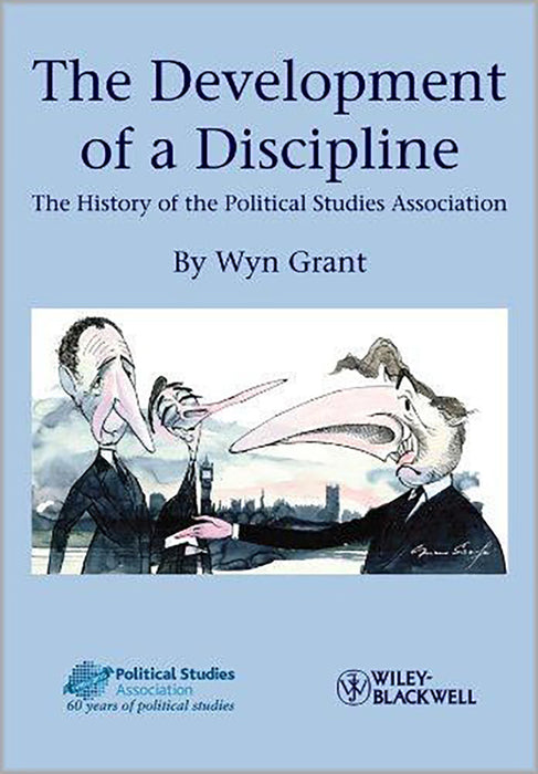 The Development Of A Discipline: The History of the Political Studies Association