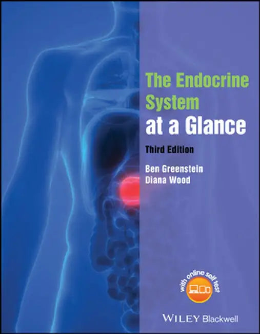 The Endocrine System at a Glance by Ben Greenstein