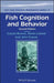 Fish Cognition and Behavior by Culum Brown