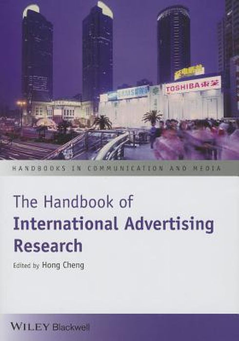 The Handbook Of International Advertising Research by Hong Cheng