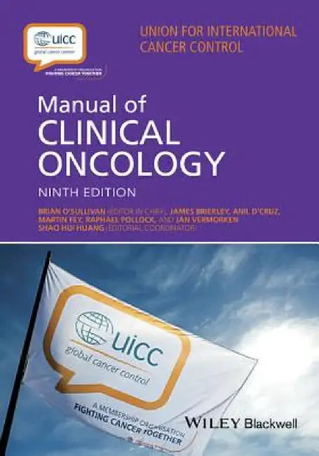 Uicc Manual of Clinical Oncology by Brian O'Sullivan