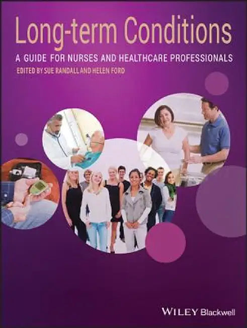 Long-Term Conditions: A Guide for Nurses and Healthcare Professionals by Sue Randall