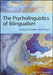 The Psycholinguistics of Bilingualism by Francois Grosjean