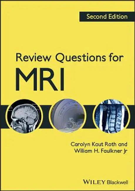 Review Questions for MRI by Carolyn Kaut Roth