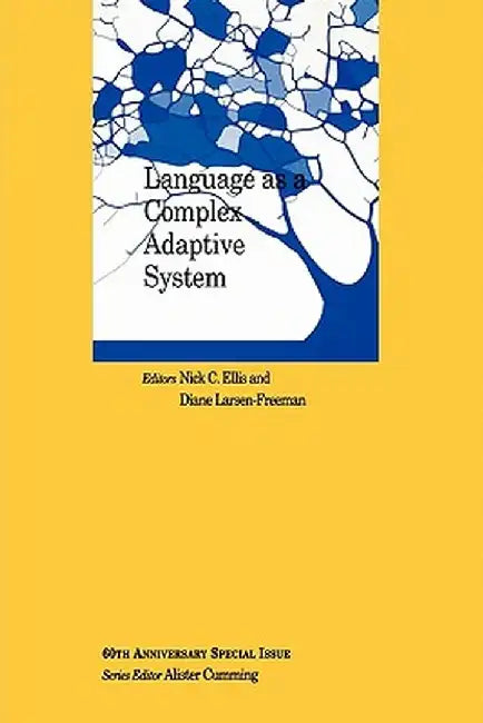 Language as a Complex Adaptive System by Nick C. Ellis