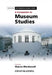 A Companion to Museum Studies by Sharon MacDonald