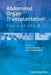 Abdominal Organ Transplantation: State of the Art by Nizam Mamode
