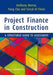 Project Finance in Construction: A Structured Guide to Assessment by Tony Merna