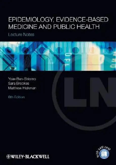 Epidemiology, Evidence-Based Medicine and Public Health by Yoav Ben-Shlomo