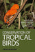 Conservation Of Tropical Birds by Navjot S. Sodhi, Jos Barlow, Scott Robinson