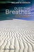 Dust That Breathes: Christian Faith and the New Humanisms by William Schweiker