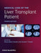 Medical Care of the Liver Transplant Patient by Pierre-Alain Clavien