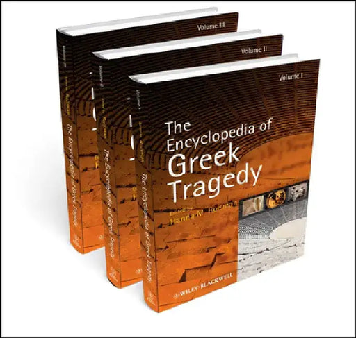 The Encyclopedia of Greek Tragedy by Hanna M. Roisman