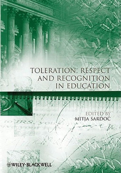 Toleration, Respect And Recognition In Education by Mitja Sardoc