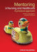 Mentoring in Nursing and Healthcare: A Practical Approach by Kate Kilgallon