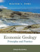 Economic Geology: Principles and Practice by Walter L. Pohl